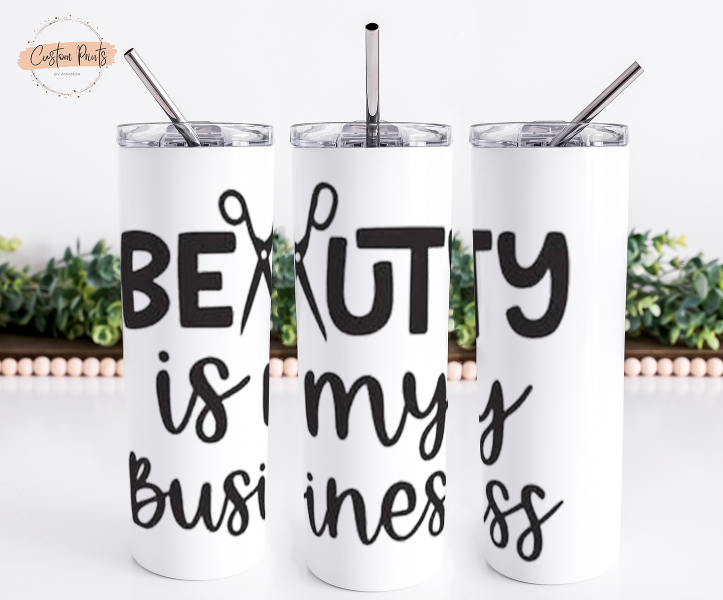 BEAUTY IS MY BUSINESS TUMBLER - Eunices Hair LLC - Medical Wig Solutions