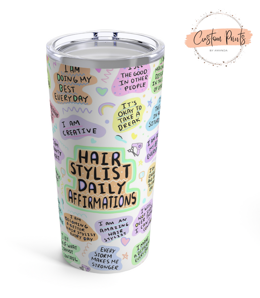 Affirmation Hair Stylist Quote Tumbler | Inspiring Salon Drinkware