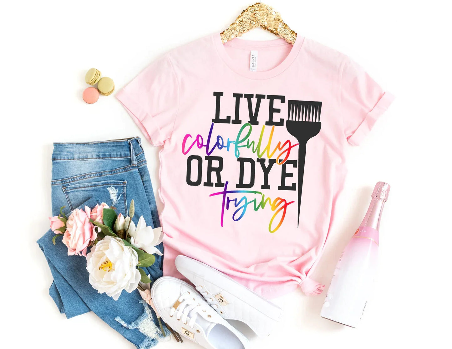Live Colorfully or Dye Trying Shirt | Hair Stylist Shirt
