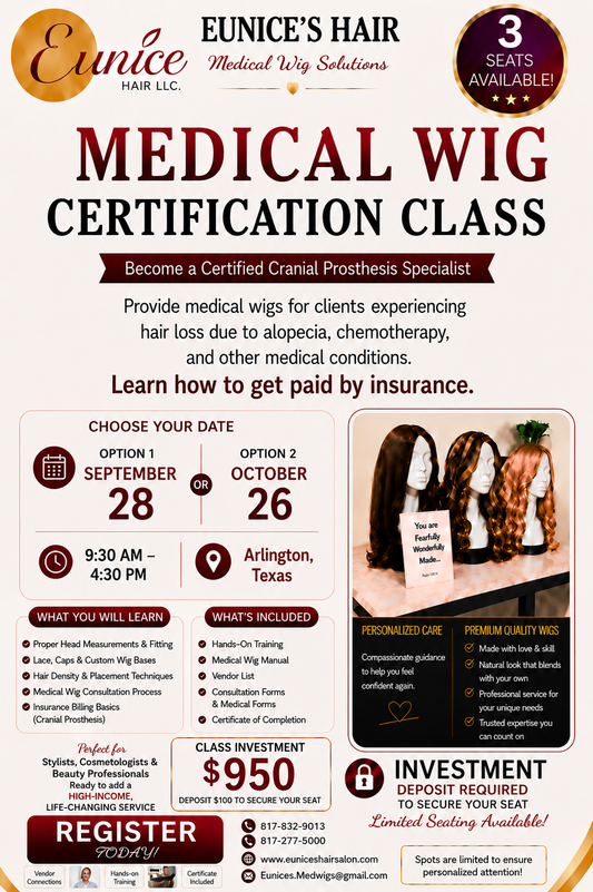 DEPOSIT! CRANIAL PROSTHESIS - MEDICAL CERTIFICATION-OCTOBER 26, 2026 - Eunices Hair LLC - Medical Wig Solutions