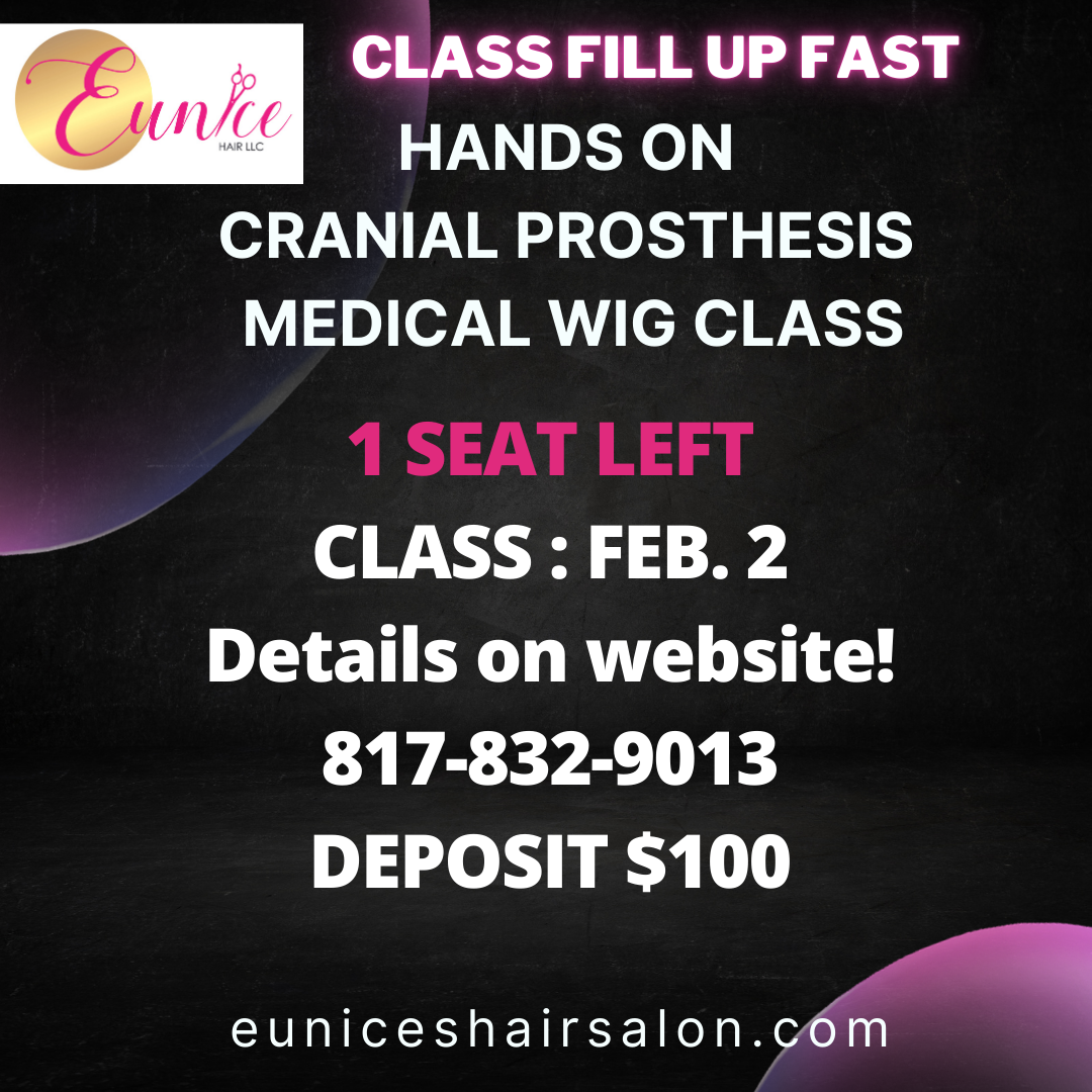 CRANIAL PROSTHESIS - MEDICAL CERTIFICATION- FEB. 2ND - Eunices Hair LLC - Medical Wig Solutions