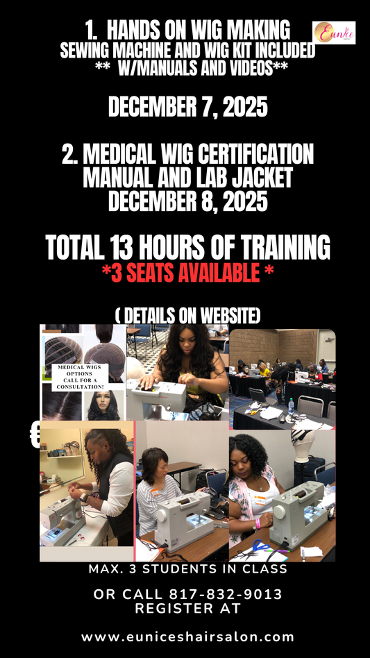 EARLY BIRD PRICING! DEPOSIT FOR SEWING MACHINE WIG MAKING AND MEDICAL WIG CERTIFICATION DECEMBER 7-8