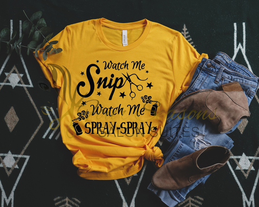 Watch Me Spray Spray Shirt | Funny Hair Stylist Tee